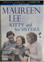 Kitty and Her Sisters written by Maureen Lee performed by Nerys Hughes on Cassette (Unabridged)